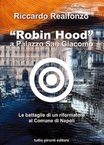 Robin Hood a Palazzo San Giacomo di Riccardo Realfonzo